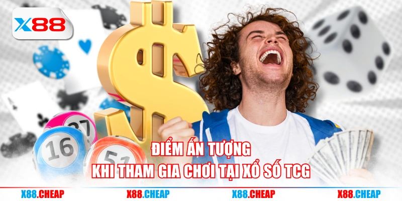 Điểm ấn tượng khi tham gia chơi tại xổ số TCG